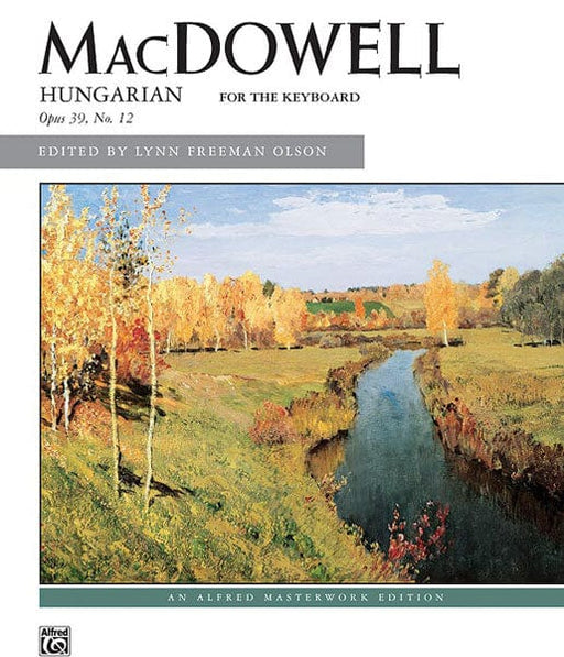 MacDowell: Hungarian, Opus 39, No. 12 麥克道爾 詠唱調 作品 | 小雅音樂 Hsiaoya Music