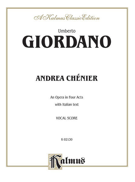 Andrea Chénier - An Opera in Four Acts 安德雷亞謝涅 歌劇 | 小雅音樂 Hsiaoya Music