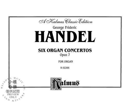 Six Organ Concerti, Opus 7 韓德爾 管風琴 音樂會 作品 | 小雅音樂 Hsiaoya Music