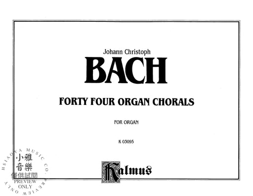 Forty-Four Organ Chorales 巴赫約翰‧克里斯提安 管風琴 合唱 | 小雅音樂 Hsiaoya Music