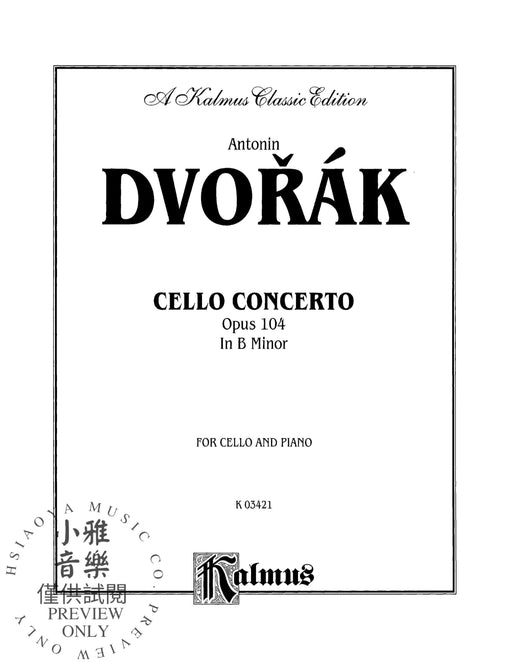 Cello Concerto, Opus 104 德弗札克 大提琴 協奏曲 作品 | 小雅音樂 Hsiaoya Music