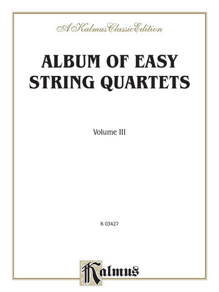 Album of Easy String Quartets, Volume III (Pieces by Bach, Haydn, Mozart, Beethoven, Schumann, Mendelssohn, and others) 弦樂 四重奏 小品 | 小雅音樂 Hsiaoya Music