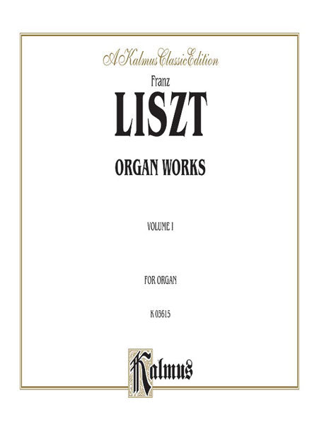 Organ Works, Volume I 李斯特 管風琴 | 小雅音樂 Hsiaoya Music