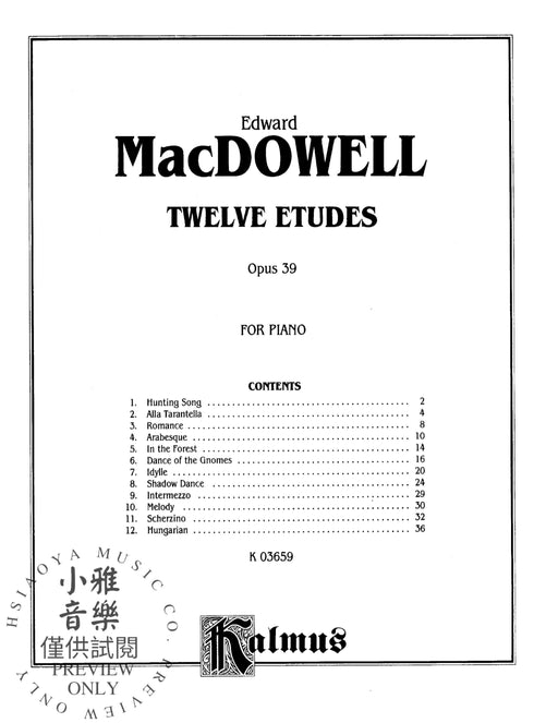 Twelve Etudes, Opus 39 麥克道爾 練習曲 作品 | 小雅音樂 Hsiaoya Music