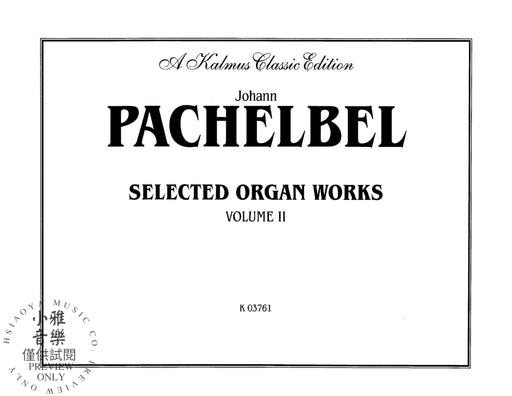 Selected Organ Works, Volume II 帕海貝爾約翰 管風琴 | 小雅音樂 Hsiaoya Music