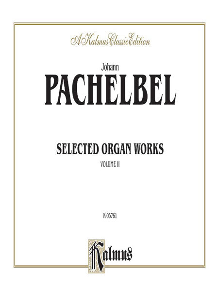 Selected Organ Works, Volume II 帕海貝爾約翰 管風琴 | 小雅音樂 Hsiaoya Music
