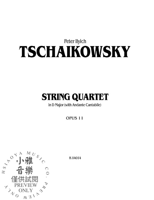 String Quartet in D Major with Andante Cantabile, Opus 11 柴科夫斯基,彼得 弦樂四重奏 行板 作品 | 小雅音樂 Hsiaoya Music