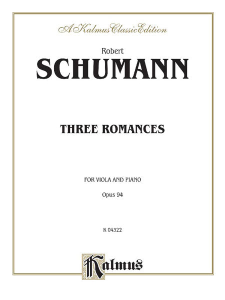 Three Romances, Opus 94 舒曼羅伯特 浪漫曲 作品 | 小雅音樂 Hsiaoya Music