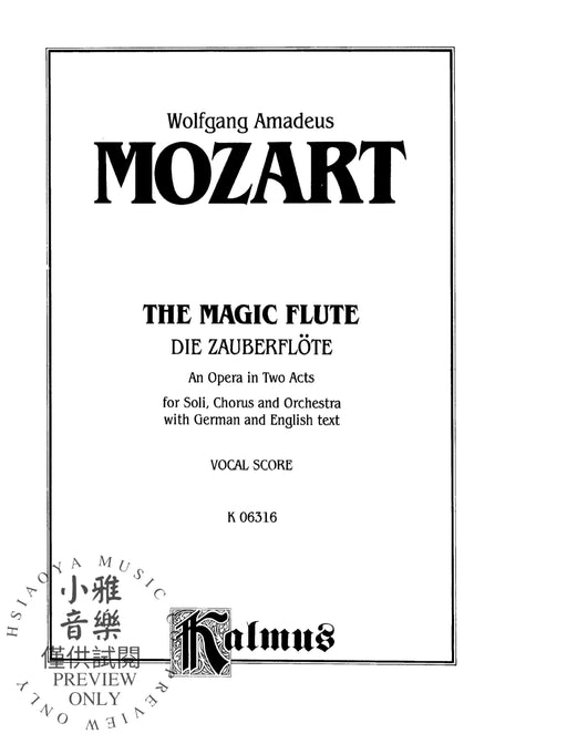 The Magic Flute (Die Zauberflöte), An Opera in Two Acts For Solo, Chorus and Orchestra with German and English Text (Vocal Score) 莫札特 長笛魔笛 歌劇 獨奏 合唱 管弦樂團 聲樂總譜 | 小雅音樂 Hsiaoya Music
