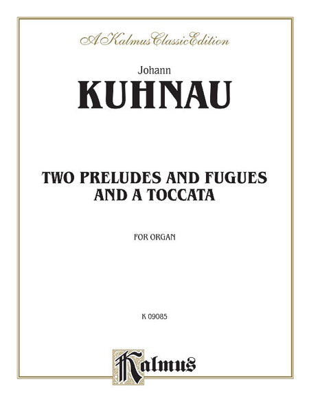 Two Preludes and Fugues and a Toccata 庫瑙 前奏曲 復格曲 觸技曲 | 小雅音樂 Hsiaoya Music