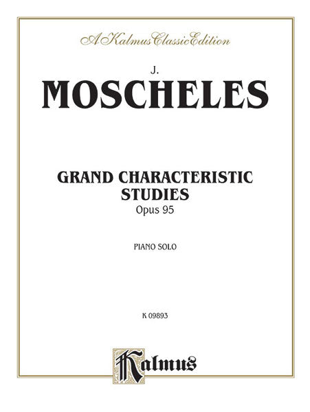 Grand Characteristic Studies, Opus 95 莫謝萊斯 作品 | 小雅音樂 Hsiaoya Music