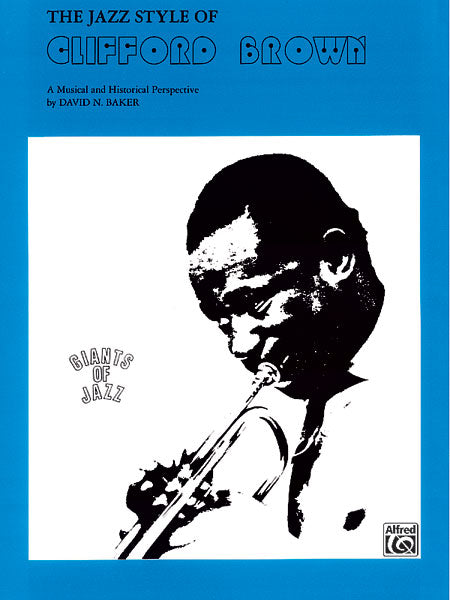 The Jazz Style of Clifford Brown A Musical and Historical Perspective 風格 | 小雅音樂 Hsiaoya Music