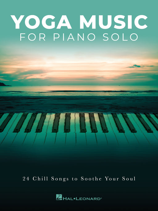 Yoga Music for Piano Solo 24 Chill Songs to Soothe Your Soul 鋼琴 獨奏 靈魂樂 | 小雅音樂 Hsiaoya Music