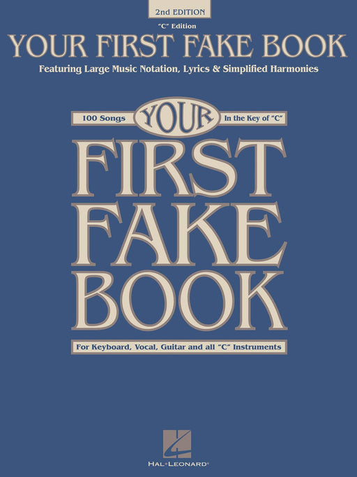 Your First Fake Book - 2nd Edition Featuring Large Music Notation, Lyrics, & Simplified Harmonies C Edition 費克 | 小雅音樂 Hsiaoya Music