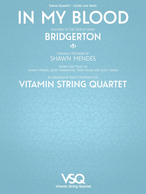 In My Blood - featured in the Netflix Series Bridgerton for String Quartet 弦樂四重奏 | 小雅音樂 Hsiaoya Music