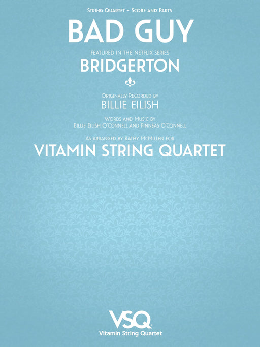 Bad Guy - featured in the Netlix Series Bridgerton for String Quartet 弦樂四重奏 | 小雅音樂 Hsiaoya Music