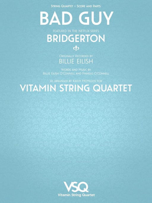 Bad Guy - featured in the Netlix Series Bridgerton for String Quartet 弦樂四重奏 | 小雅音樂 Hsiaoya Music
