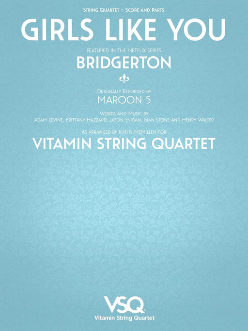 Girls Like You - featured in the Netflix series Bridgerton for String Quartet 弦樂四重奏 | 小雅音樂 Hsiaoya Music