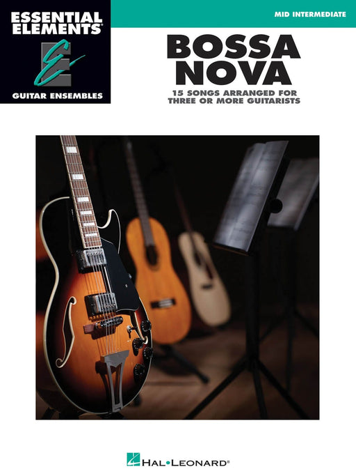 Bossa Nova - 15 Songs Arranged for Three or More Guitarists Essential Elements Guitar Ensembles Mid Intermediate 吉他 | 小雅音樂 Hsiaoya Music