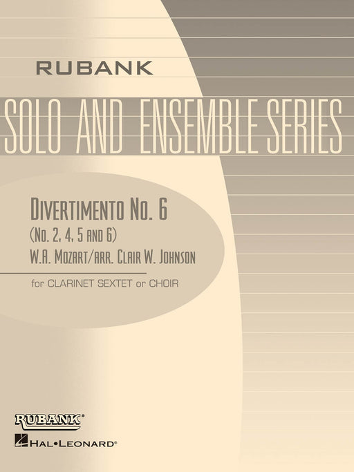 Divertimento No. 6 (Nos. 2, 4, 5, 6) Clarinet Sextet or Choir - Grade 3 莫札特 六重奏合唱團 嬉遊曲 豎笛 | 小雅音樂 Hsiaoya Music