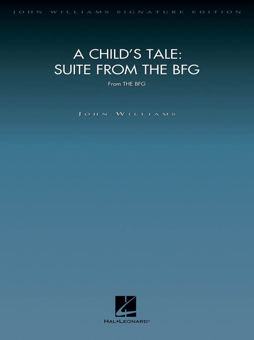 A Child's Tale: Suite from The BFG Score and Parts 組曲 | 小雅音樂 Hsiaoya Music