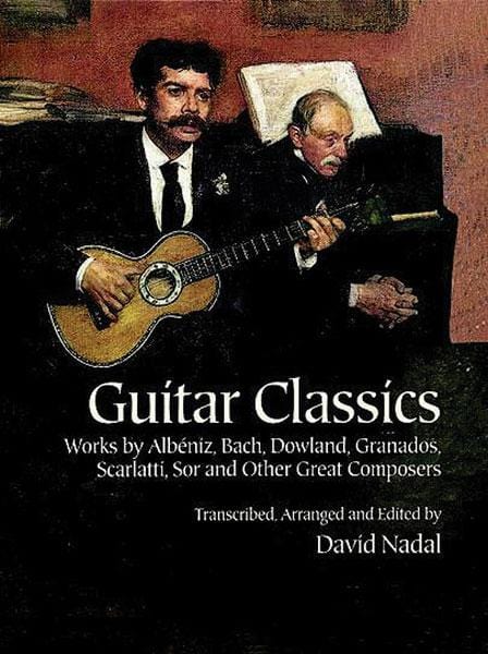 Guitar Classics Works by Albéniz, Bach, Dowland, Granados, Scarlatti, Sor and Other Great Composers 吉他 | 小雅音樂 Hsiaoya Music
