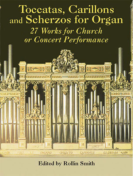 Toccatas, Carillons, and Scherzos for Organ 27 Works for Church or Concert Performance 觸技曲 詼諧曲 管風琴 音樂會 | 小雅音樂 Hsiaoya Music