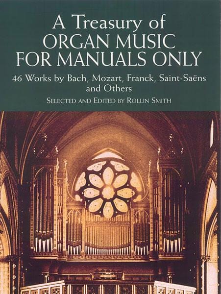 Organ Music for Manuals Only: 46 Works by Bach, Mozart, Franck, Saint-Saëns, and Others 管風琴 | 小雅音樂 Hsiaoya Music