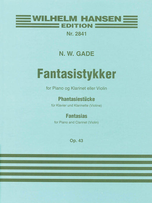 Fantasias Op. 43 Clarinet and Piano 加德 鋼琴 幻想曲 豎笛(含鋼琴伴奏) | 小雅音樂 Hsiaoya Music