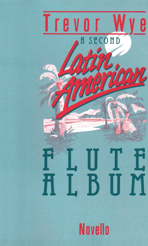A Second Latin American Flute Album 長笛 長笛(含鋼琴伴奏) | 小雅音樂 Hsiaoya Music