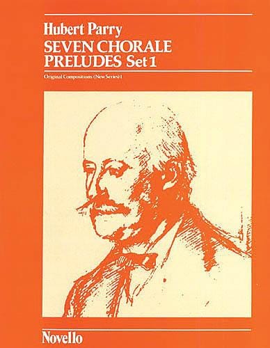 C. Hubert Parry: Seven Chorale Preludes Set 1 For Organ 聖詠合唱前奏曲 管風琴 | 小雅音樂 Hsiaoya Music