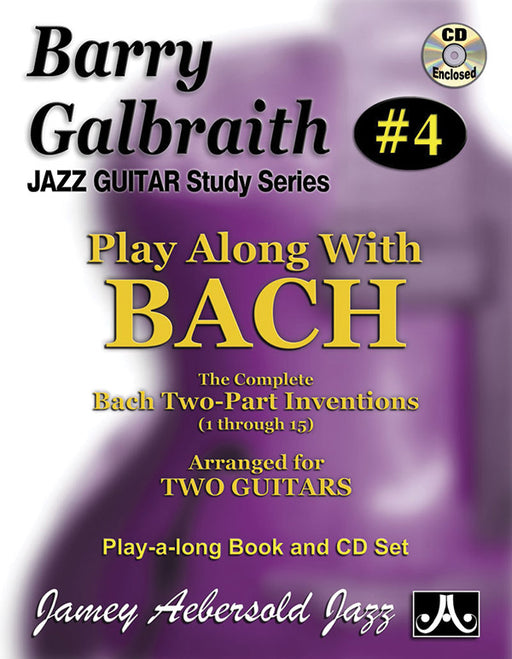 Barry Galbraith Jazz Guitar Study Series #4: Play Along with Bach The Complete Bach Two-Part Inventions (1 through 15) 爵士音樂吉他 創意曲 | 小雅音樂 Hsiaoya Music