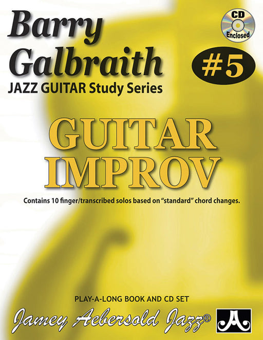 Barry Galbraith Jazz Guitar Study Series #5: Guitar Improv Contains 10 Finger/Transcribed Solos Based on "Standard" Chord Changes 爵士音樂吉他 獨奏 和弦 | 小雅音樂 Hsiaoya Music