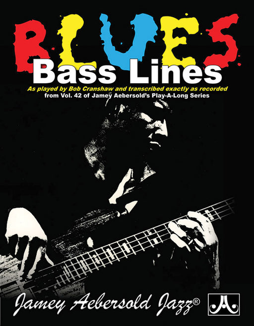 Blues Bass Lines As Played by Bob Cranshaw and Transcribed Exactly as Recorded from Vol. 42 of Jamey Aebersold's Play-Along Series 藍調 | 小雅音樂 Hsiaoya Music