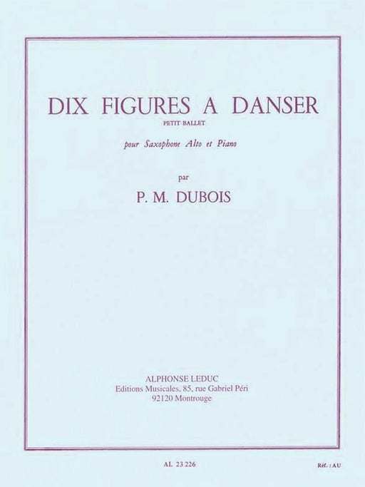 10 Figures A Danser, Petit Ballet (saxophone-alto & Piano) 芭蕾 鋼琴 音型 | 小雅音樂 Hsiaoya Music