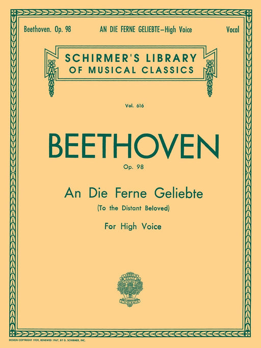 An die ferne Geliebte (To the Distant Beloved), Op. 98 Schirmer Library of Classics Volume 616 High Voice 貝多芬 致遠方的愛人 高音 | 小雅音樂 Hsiaoya Music