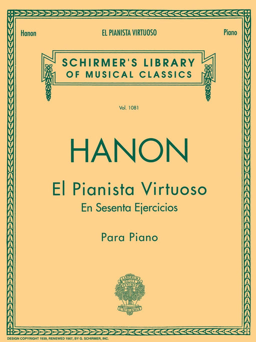 El Pianista Virtuoso in 60 Ejercicios - Complete Spanish Text Schirmer Library of Classics Volume 1081 Piano Technique 阿農 鋼琴 | 小雅音樂 Hsiaoya Music