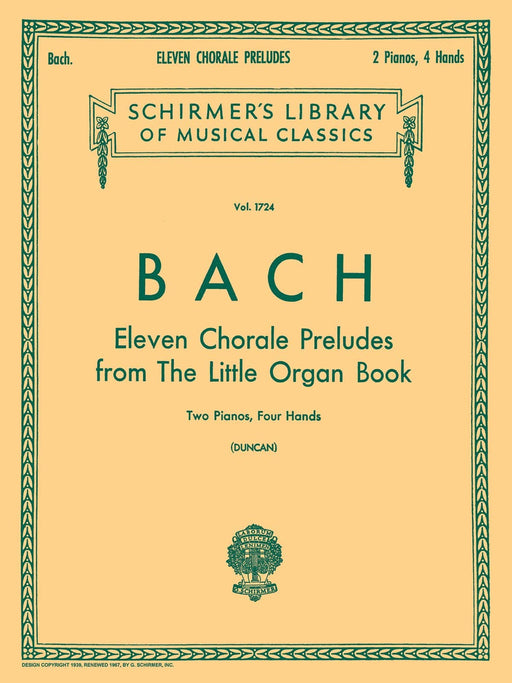 11 Chorale Preludes from the Little Organ Book (2-piano score) Schirmer Library of Classics Volume 1724 Piano Duet 巴赫約翰‧瑟巴斯提安 聖詠合唱前奏曲 管風琴 鋼琴總譜 四手聯彈 | 小雅音樂 Hsiaoya Music