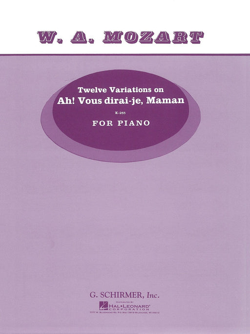 12 Variations on Ah' vous dirai-je Maman K265 Piano Solo 莫札特 詠唱調 鋼琴 獨奏 | 小雅音樂 Hsiaoya Music