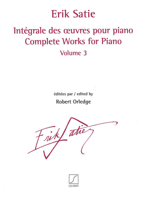 Complete Works for Piano - Volume 3 Revised and Edited by Robert Orledge 薩悌 鋼琴 | 小雅音樂 Hsiaoya Music