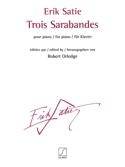 Trois Sarabandes Revised Edition by Robert Orledge - Piano Solo 薩悌 鋼琴 薩拉班德 | 小雅音樂 Hsiaoya Music