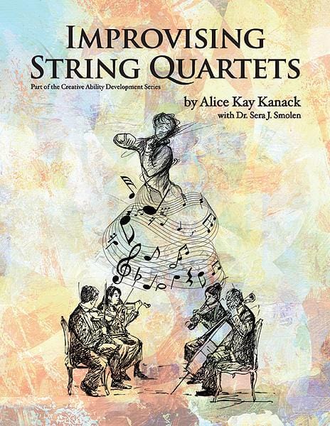 Improvising String Quartets Part of the Creative Ability Development Series 弦樂 四重奏 | 小雅音樂 Hsiaoya Music