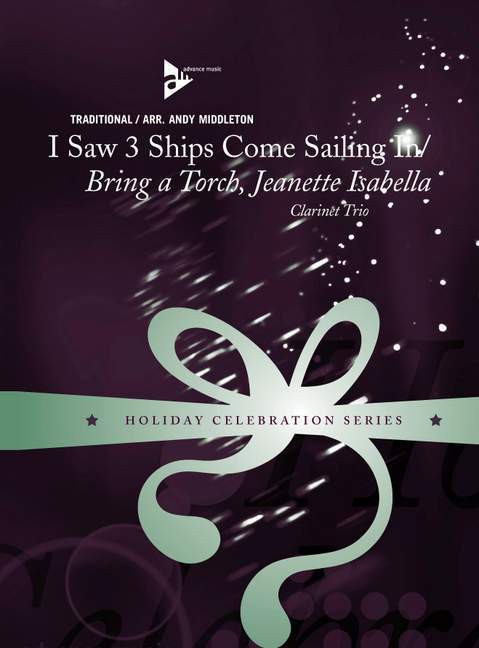 I Saw 3 Ships Come Sailing In / Bring A Torch, Jeanette Isabella 豎笛3把以上 | 小雅音樂 Hsiaoya Music