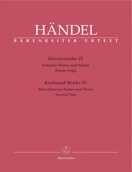 Keyboard Works, Volume 4 -Miscellaneous Suites and Pieces. Second Part- Miscellaneous Suites and Pieces. Second Part 韓德爾 鍵盤樂器 組曲 小品 騎熊士版 | 小雅音樂 Hsiaoya Music