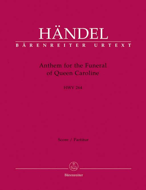 Anthem for the Funeral of Queen Caroline HWV 264 韓德爾 頌歌 耶誕頌歌 騎熊士版 | 小雅音樂 Hsiaoya Music