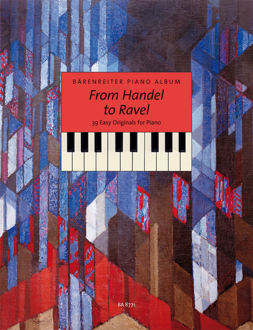 Bärenreiter Piano Album. From Handel to Ravel for Piano -39 easy originals- 39 easy originals 鋼琴 騎熊士版 | 小雅音樂 Hsiaoya Music