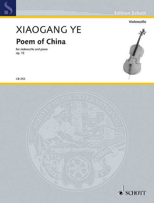 Poem of China op. 15 for violoncello and piano 葉小綱 大提琴鋼琴 大提琴加鋼琴 朔特版 | 小雅音樂 Hsiaoya Music