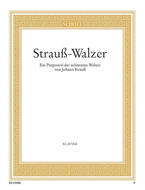 Strauß-Walzer A potpourri on famous waltzes 史特勞斯．約翰 圓舞曲 鋼琴獨奏 朔特版 | 小雅音樂 Hsiaoya Music
