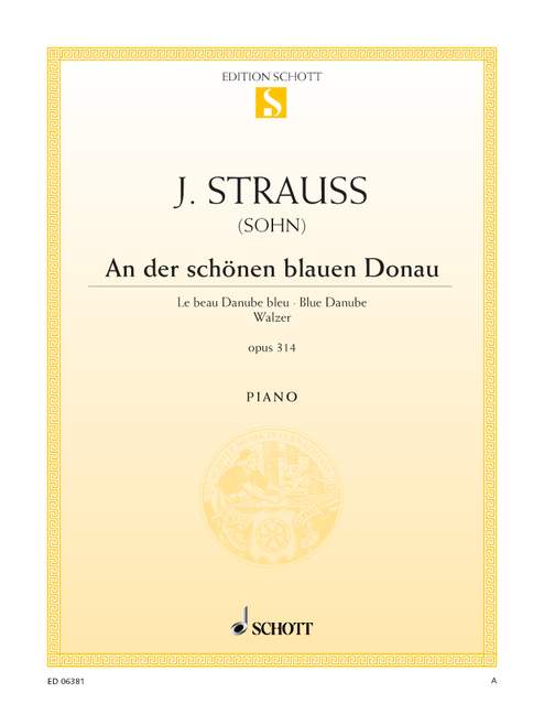 Blue Danube op. 314 Waltz 史特勞斯．約翰 藍色多瑙河 圓舞曲 鋼琴獨奏 朔特版 | 小雅音樂 Hsiaoya Music