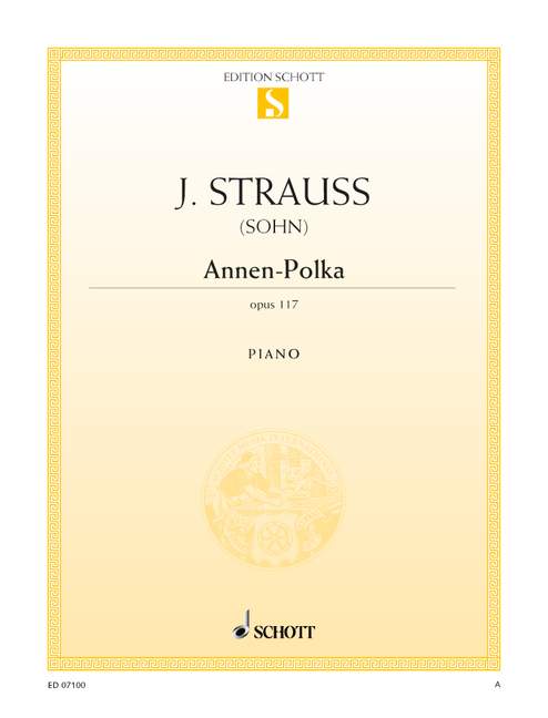 Annen-Polka op. 117 史特勞斯．約翰 波卡舞曲 鋼琴獨奏 朔特版 | 小雅音樂 Hsiaoya Music